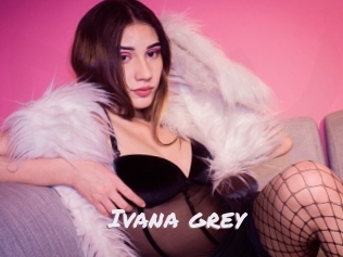 ivana_grey Deutsche Sexcams