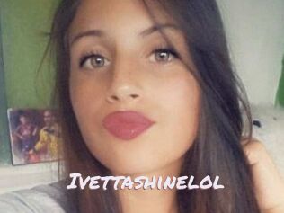 ivettashinelol Deutsche Sexcams