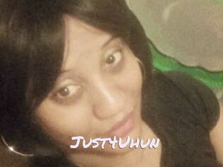 Just4Uhun