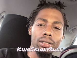 KingSkinnyBull