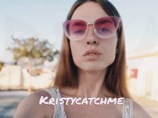 Kristycatchme