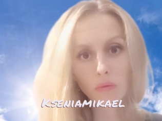 Kseniamikael