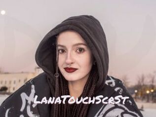 LanaTouchScrSt Deutsche Sexcams