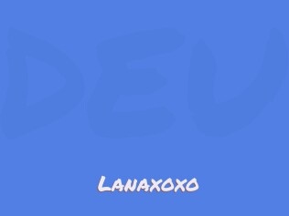 Lanaxoxo