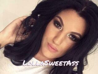 LollaSweetAss