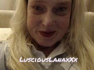 LusciousLanaxXx