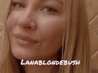 Lanablondebush
