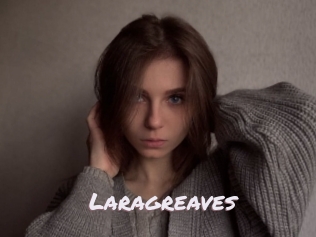 laragreaves Deutsche Sexcams