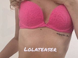Lolateaser
