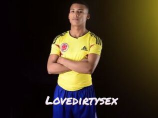 Lovedirtysex