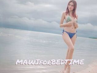 MAWIforBEDTIME