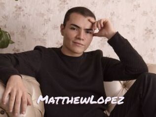 MatthewLopez
