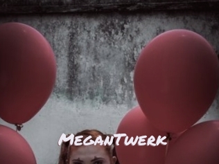 MeganTwerk