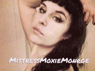 MistressMoxieMonroe