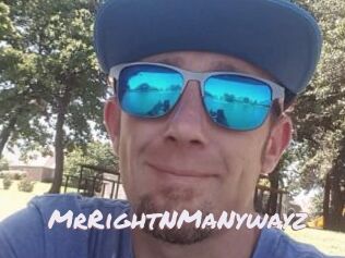 MrRightNMaNywayz