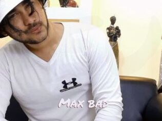Max_bad