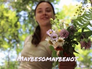 Maybesomaybenot