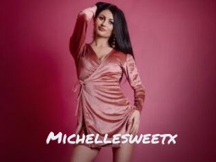 Michellesweetx