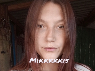 Mikkkkkis