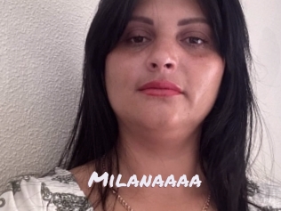 Milanaaaa