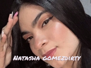 Natasha_gomezdirty