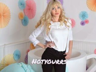 Notyourrs