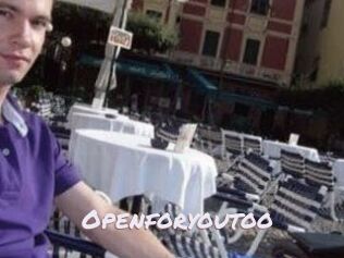 Openforyoutoo