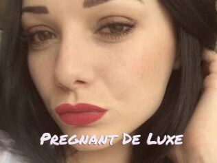 Pregnant_De_Luxe
