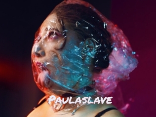 paulaslave Deutsche Sexcams