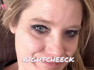RIGHTCHEECK