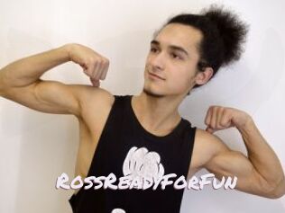 RossReadyForFun