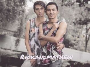 Rickandmathew