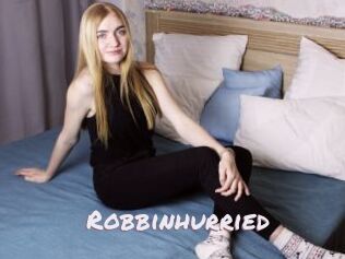 Robbinhurried