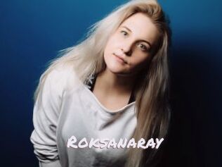 roksanaray Deutsche Sexcams