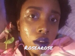 Rosearose