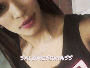 SalomeSexyASS