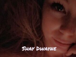 Shay_Dwayne