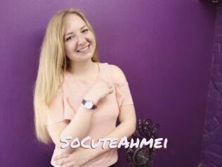 SoCuteAhmei