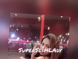 SuperSlimLAdy