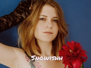 Snowishh