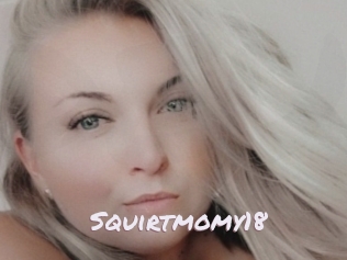 Squirtmomy18