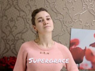 Supergrace