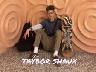 TAYBOR_SHAUX