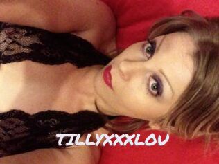 TILLYXXXLOU