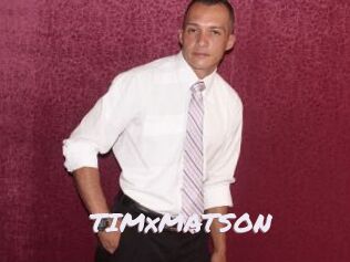 TIMxMATSON