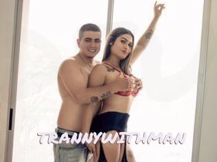 TRANNYWITHMAN