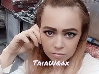 TaiaWqax