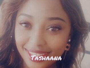 Tashaana