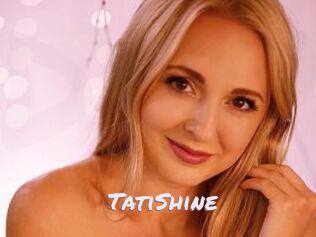 TatiShine