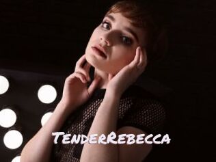TenderRebecca